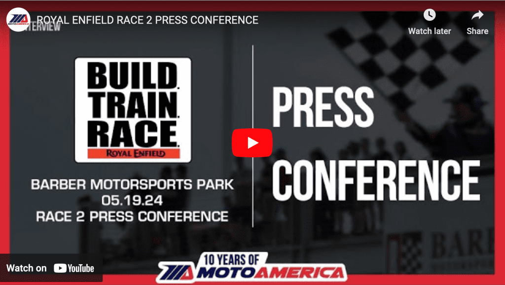 Read more about the article Video: Royal Enfield Build. Train. Race. Press Conference After Race Two From Barber Motorsports Park